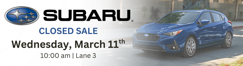 Subaru Closed Sale March 11th